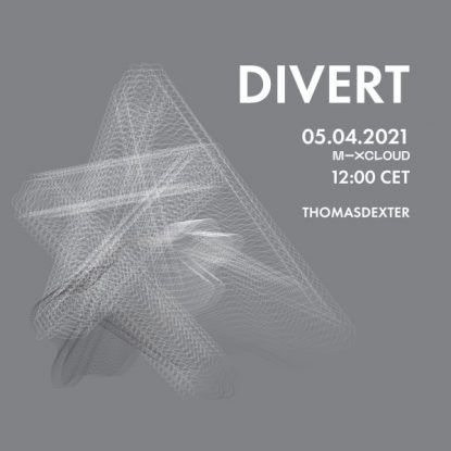 ThomasDeXter - DIVERT 05.04.2021 (Vinyl Only)
