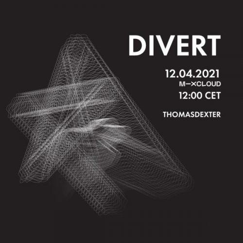 ThomasDeXter - DIVERT 12.04.2021 (Vinyl Only)