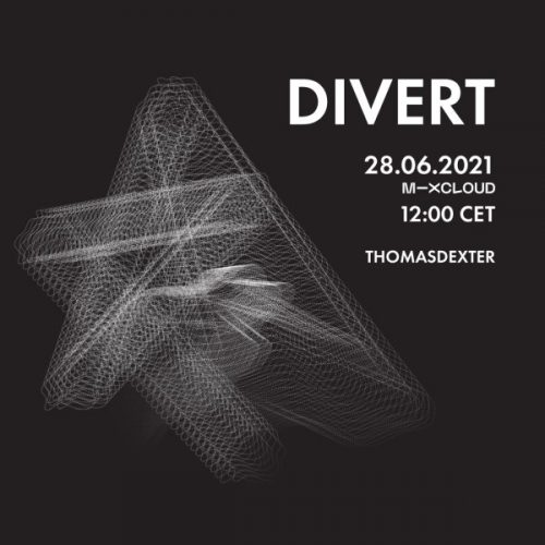 ThomasDeXter - DIVERT #18 28.06.2021 (Vinyl Only)